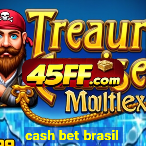 cash bet brasil